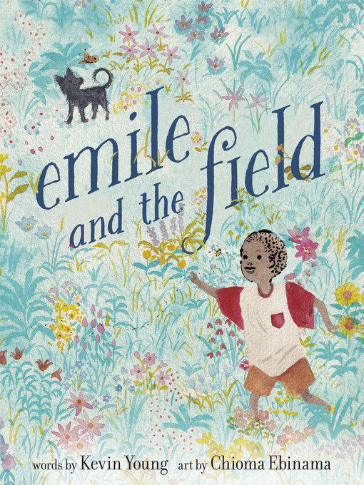Title details for Emile and the Field by Kevin Young - Available